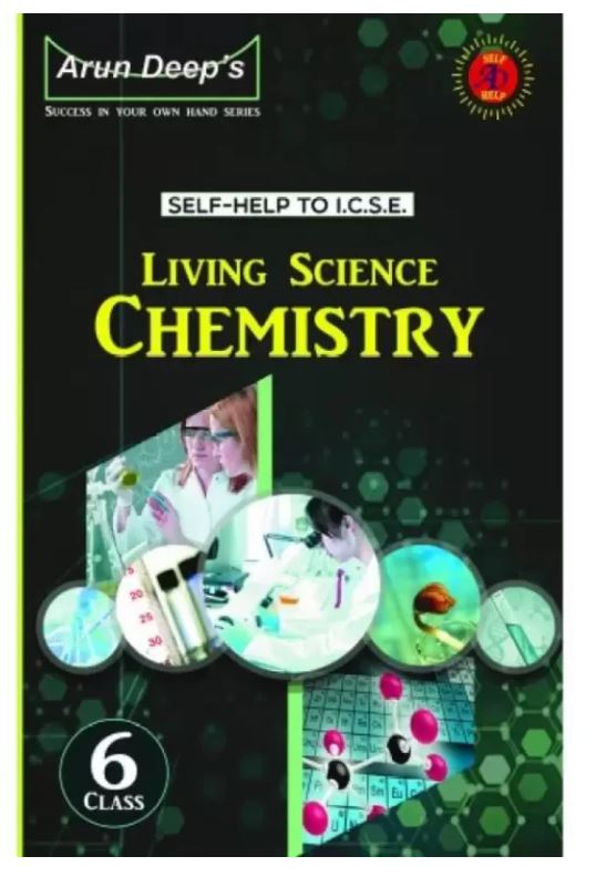 Self-Help I.C.S.E. Living Science Chemistry Class 6